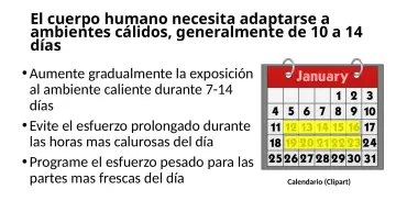 Slide 20: El cuerpo humano necesita adaptarse a ambientes cálidos, generalmente de 10 a 14 días