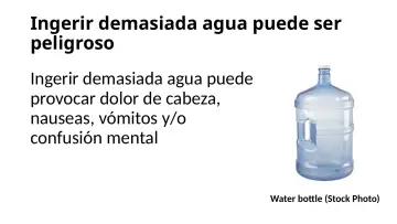 Slide 23: Ingerir demasiada agua puede ser peligroso