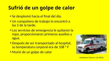 Slide 29: Sufrió de un golpe de calor
