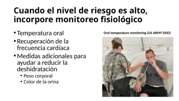 Slide 63: Cuando el nivel de riesgo es alto, incorpore monitoreo fisiológico