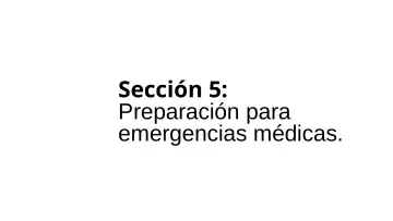 Slide 88: Sección 5: Preparación para emergencias médicas.