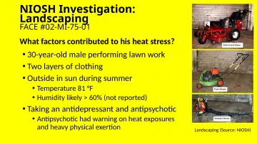 Slide 55: NIOSH Investigation: Landscaping