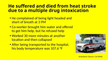 Slide 56: He suffered and died from heat stroke due to a multiple drug intoxication