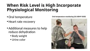 Slide 64: When Risk Level is High Incorporate Physiological Monitoring