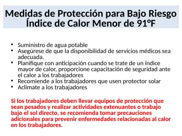 Slide 22: Medidas de Protección para Bajo Riesgo Índice de Calor Menor de 91°F