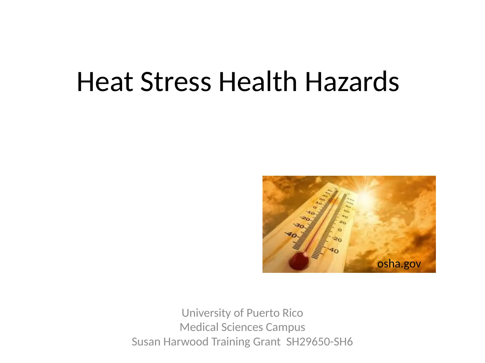 Heat Stress, slide 1: Heat Stress Health Hazards