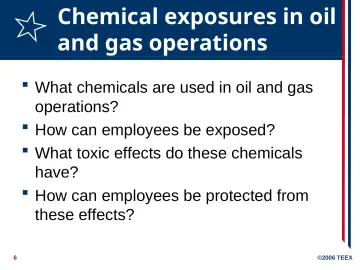 Slide 6: Chemical exposures in oil and gas operations