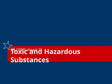 Slide 7: Toxic and Hazardous Substances