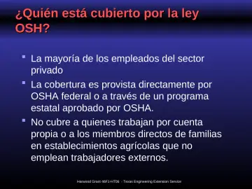 Slide 7: ¿Quién está cubierto por la ley OSH?