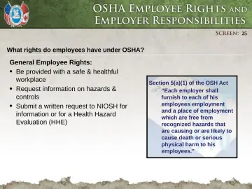 Slide 25: Be provided with a safe & healthful workplace