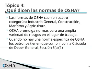 Slide 28: Tópico 4: ¿Qué dicen las normas de OSHA?