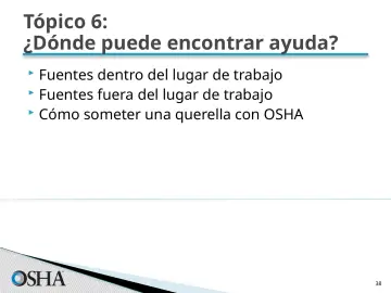 Slide 38: Tópico 6: ¿Dónde puede encontrar ayuda?