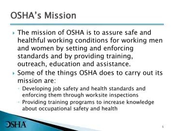 Slide 5: OSHA’s Mission