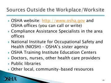 Slide 28: OSHA website: http://www.osha.gov and
