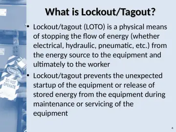 Slide 4: What is Lockout/Tagout?