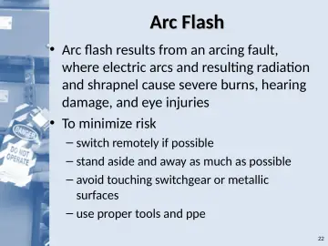 Slide 22: Arc Flash
