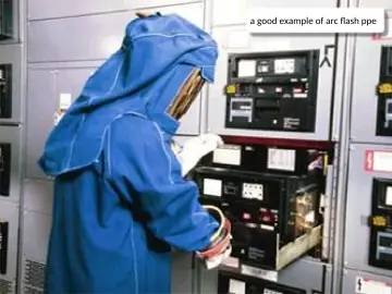 Slide 23: a good example of arc flash ppe