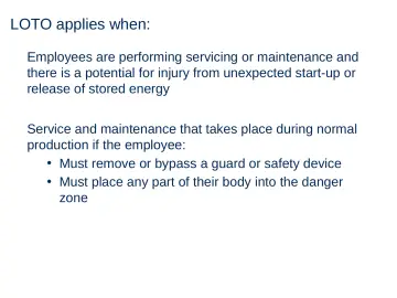 Slide 10: LOTO applies when: