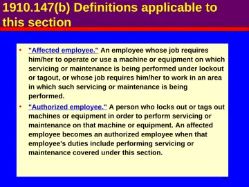 Slide 22: 1910.147(b) Definitions applicable to this section