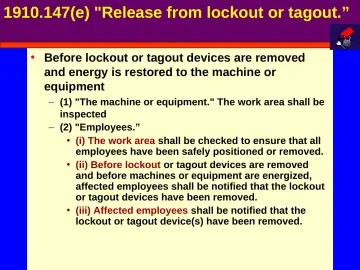 Slide 54: 1910.147(e) "Release from lockout or tagout.”
