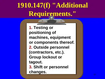 Slide 57: 1910.147(f) "Additional Requirements."
