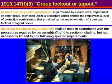 Slide 60: 1910.147(f)(3) "Group lockout or tagout.”