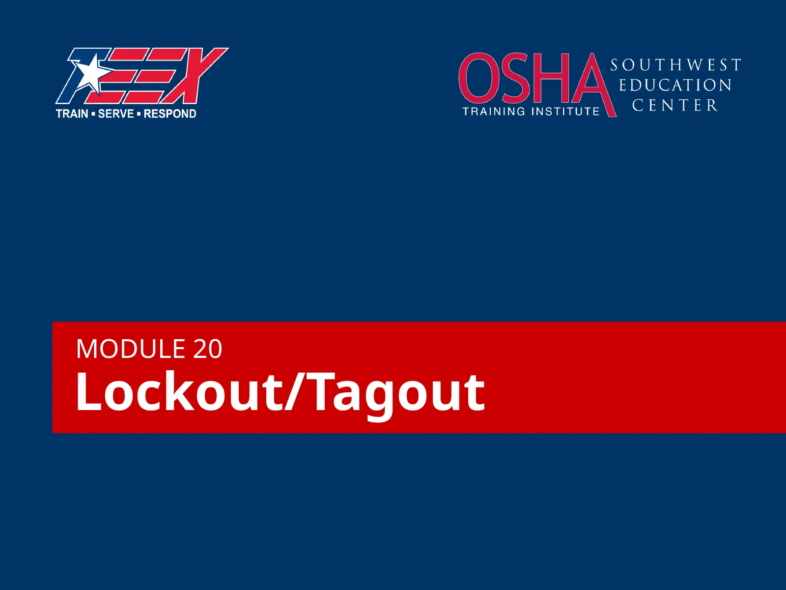 Lockout/Tagout, slide 1: MODULE 20