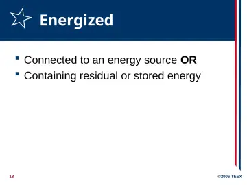 Slide 13: Energized