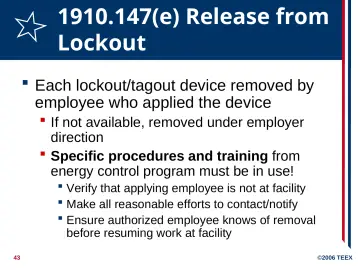 Slide 43: 1910.147(e) Release from Lockout