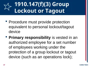 Slide 47: 1910.147(f)(3) Group Lockout or Tagout