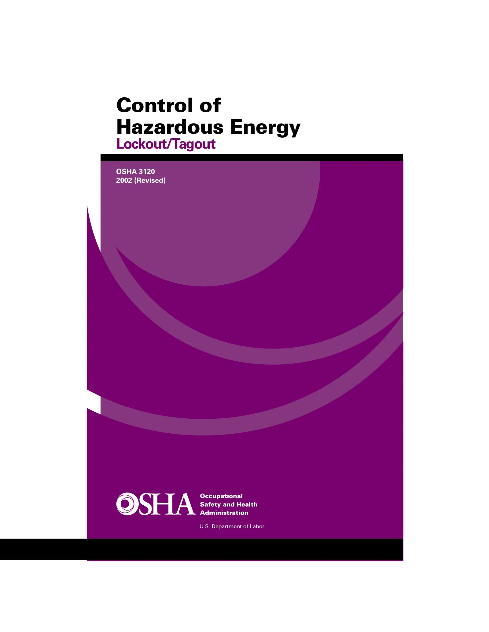 Control of Hazardous Energy: Lockout/Tagout (OSHA 3120), page 1: Control of Hazardous Energy