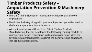 Slide 1: Timber Products Safety – Amputation Prevention & Machinery Safety