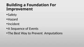 Slide 5: Building a Foundation For Improvement