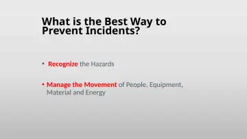 Slide 10: What is the Best Way to Prevent Incidents?