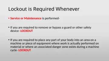 Slide 29: Lockout is Required Whenever