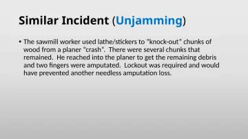 Slide 32: Similar Incident (Unjamming)