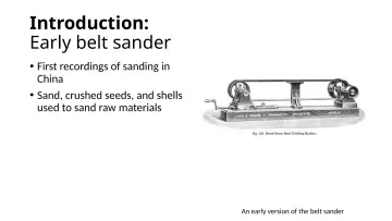 Slide 3: Introduction: Early belt sander