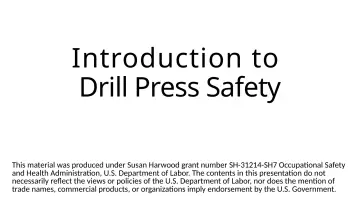 Slide 1: Introduction to Drill Press Safety