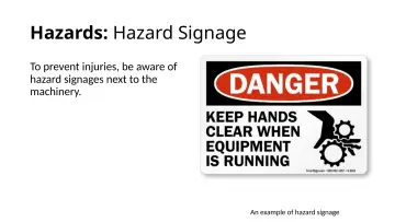 Slide 11: Hazards: Hazard Signage
