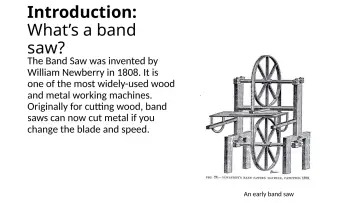 Slide 2: Introduction: What’s a band saw?