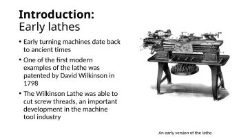Slide 3: Introduction: Early lathes