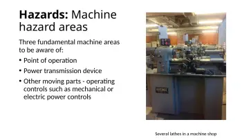 Slide 8: Hazards: Machine hazard areas