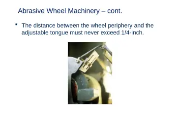 Slide 40: Abrasive Wheel Machinery – cont.