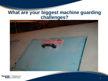 Slide 3: What are your biggest machine guarding challenges?