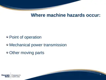 Slide 6: Where machine hazards occur: