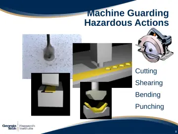 Slide 8: Machine Guarding Hazardous Actions