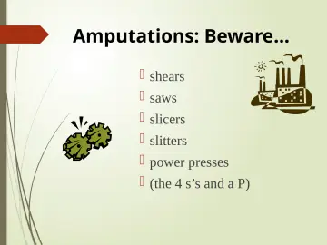 Slide 9: Amputations: Beware…