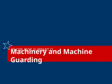 Slide 30: Machinery and Machine Guarding