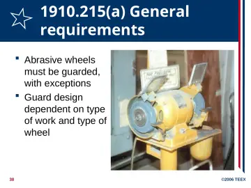 Slide 38: 1910.215(a) General requirements