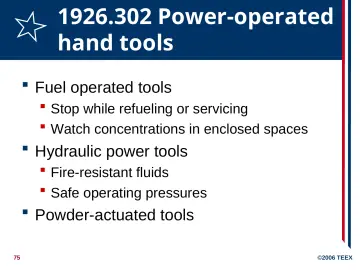 Slide 75: 1926.302 Power-operated hand tools